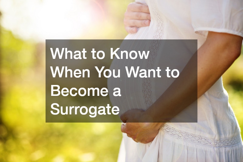 What to Know When You Want to Become a Surrogate